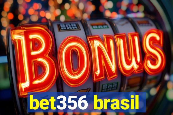 bet356 brasil